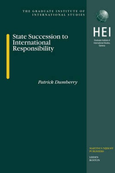 Cover for P. · State Succession to International Responsibility (Graduate Institute of International Studies) (Innbunden bok) [1st edition] (2007)