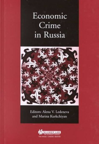 Alena V. Ledeneva · Economic Crime in Russia (Hardcover Book) (2000)