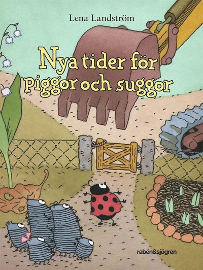 Piggor och suggor: Nya tider för piggor och suggor - Lena Landström - Książki - Rabén & Sjögren - 9789129703825 - 27 kwietnia 2017