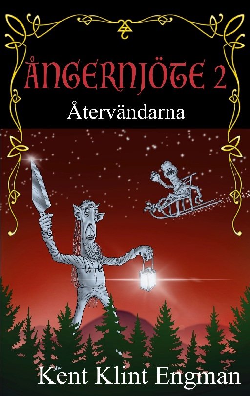 Cover for Kent Klint Engman · Ångernjöte 2 : Återvändarna (Bog) (2023)
