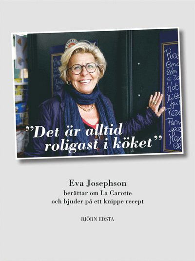 Cover for Björn Edsta · Det är alltid roligast i köket (Spiral Book) (2014)