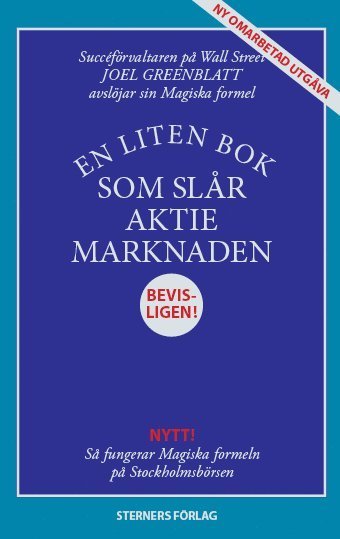 En liten bok som slår aktiemarknaden - Joel Greenblatt - Bøger - Sterners Förlag - 9789198406825 - 15. januar 2018