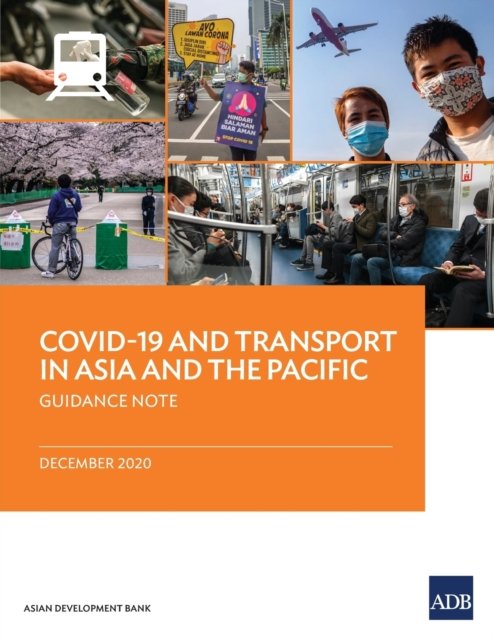 Cover for Asian Development Bank · COVID-19 and Transport in Asia and the Pacific (Paperback Book) (2021)