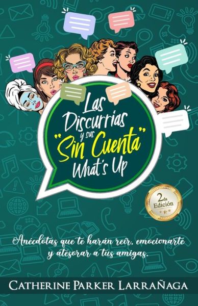 Cover for Catherine Parker Larranaga · Las Discurrias y sus sin cuenta whats up (Taschenbuch) (2017)