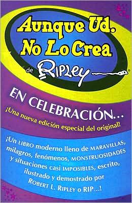 Cover for Ripley · Aunque Ud. No Lo Crea De Ripley (Paperback Book) [Spanish, Anv edition] (2007)