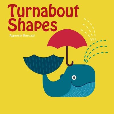 Turnabout Shapes - A Baruzzi - Books - mineditionUS - 9789888341825 - June 24, 2021