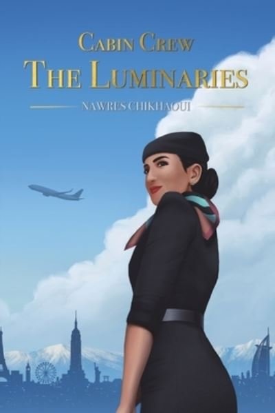Cover for Nawres Chikhaoui · Cabin Crew - The Luminaries (Paperback Book) (2023)