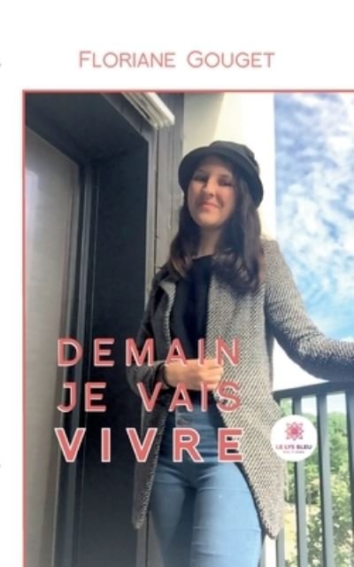 Cover for Gouget Floriane · Demain je vais vivre (Paperback Bog) (2022)