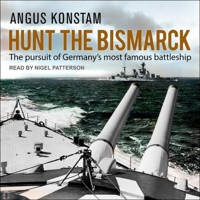 Cover for Angus Konstam · Hunt the Bismarck (CD) (2019)