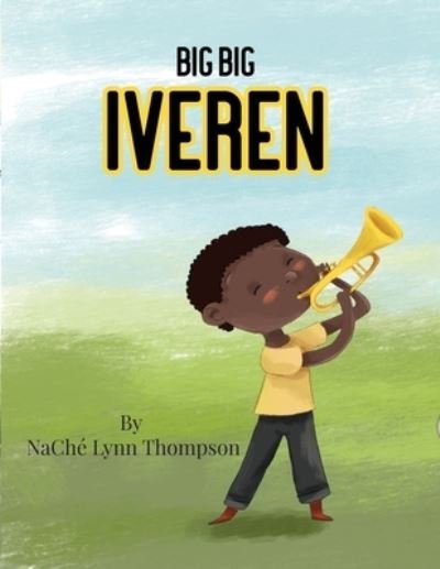 Cover for NaChé Lynn Thompson · Big Big Iveren (Book) (2022)