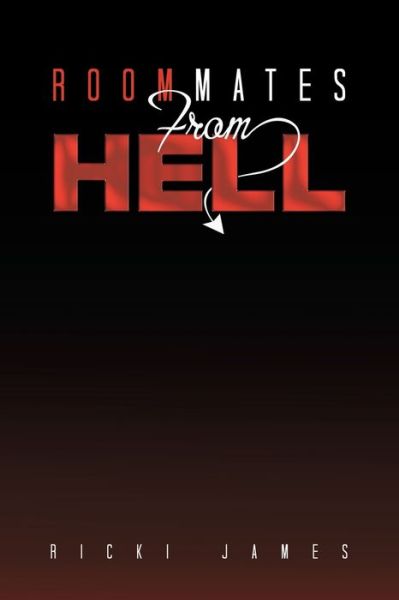 Cover for Ricki James · Roommates from Hell (Book) (2023)