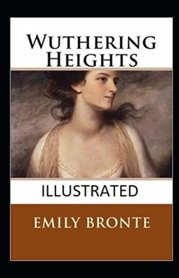 Wuthering Heights Annotated - Emily Bronte - Bøker - Independently Published - 9798461977825 - 22. august 2021