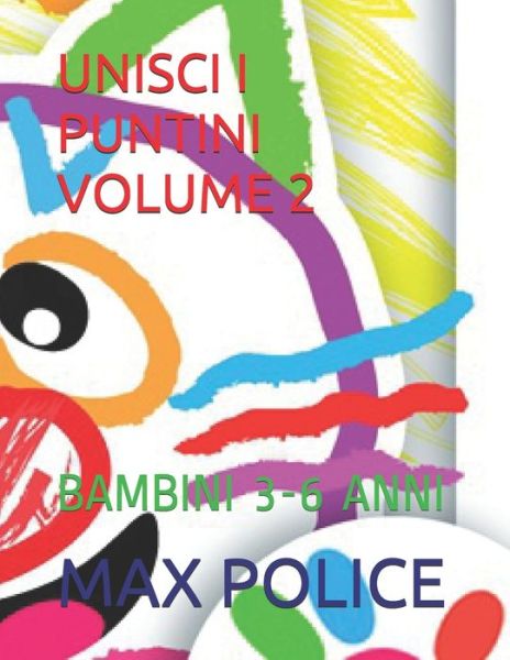 Cover for Max Police · Unisci I Puntini Volume 2 (Paperback Book) (2020)