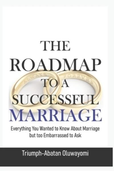 Cover for Triumph-Abatan Oluwayomi · The Roadmap to a Successful Marriage (Taschenbuch) (2020)