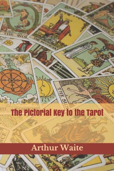 Cover for Arthur Edward Waite · The Pictorial Key to the Tarot (Paperback Book) (2020)