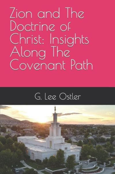Cover for G Lee Ostler · Zion and The Doctrine of Christ (Paperback Book) (2020)
