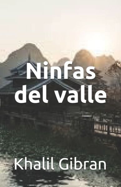 Cover for Khalil Gibran · Ninfas del valle (Paperback Book) (2020)