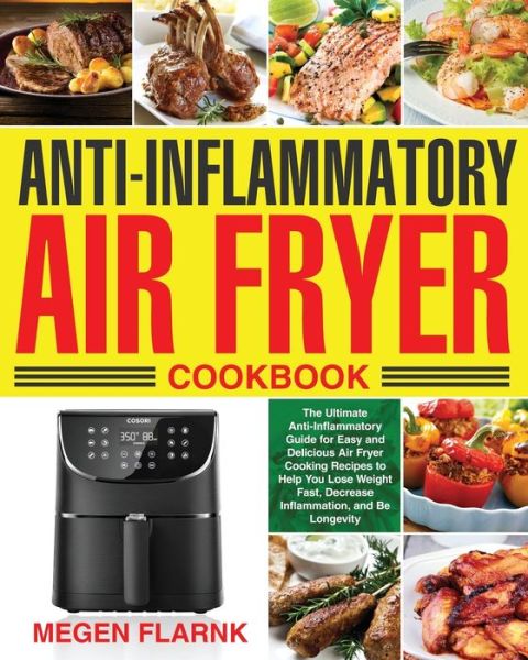 Cover for Megen Flarnk · Anti-Inflammatory Air Fryer Cookbook (Paperback Book) (2020)