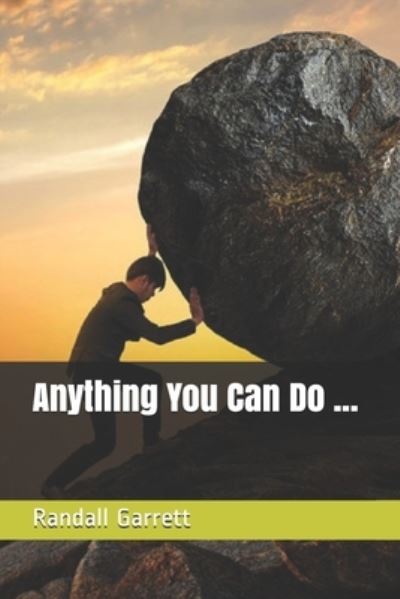 Cover for Randall Garrett · Anything You Can Do ... (Paperback Book) (2021)