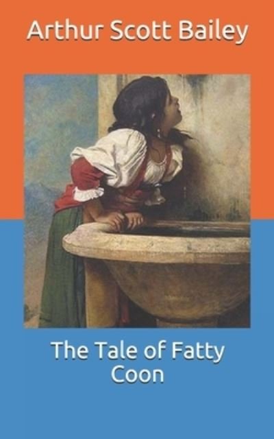 Cover for Arthur Scott Bailey · The Tale of Fatty Coon (Taschenbuch) (2021)