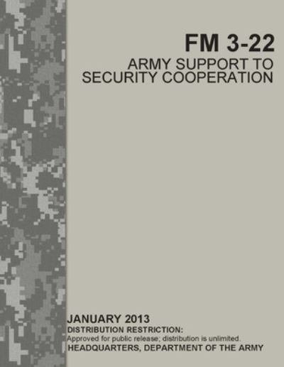 Cover for U S Army · FM 3-22 Army Support to Security Cooperation (Paperback Book) (2021)