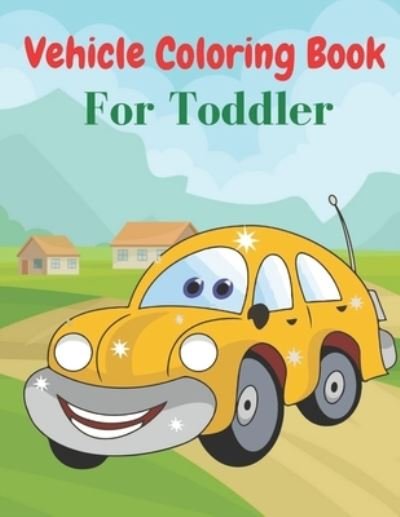 Cover for Af Book Publisher · Vehicle Coloring Book For Toddler (Pocketbok) (2021)