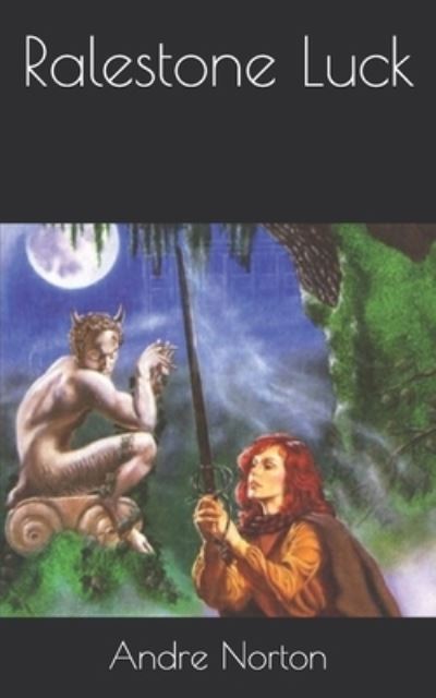Ralestone Luck - Andre Norton - Książki - Independently Published - 9798728955825 - 30 marca 2021