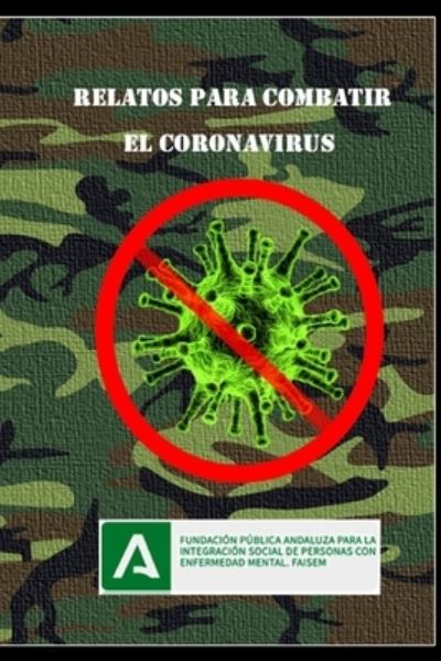 Cover for Varios Autores · Relatos para combatir el coronavirus (Paperback Book) (2021)