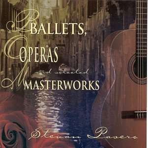 Cover for Stevan Pasero · Ballets Operas &amp; Masterworks (CD) (2009)
