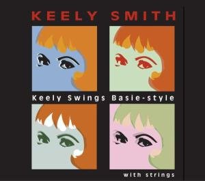 Cover for Keely Smith · Keely Smith-swings Basie Style with Strings (CD) (2011)