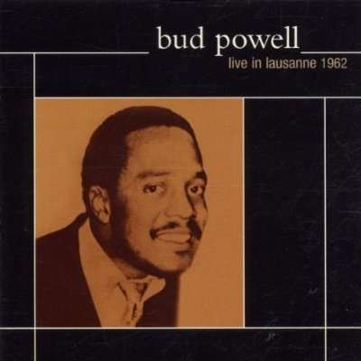 Live in Lausanne - Bud Powell - Musikk - STRETCH - 0013431903826 - 8. august 2002