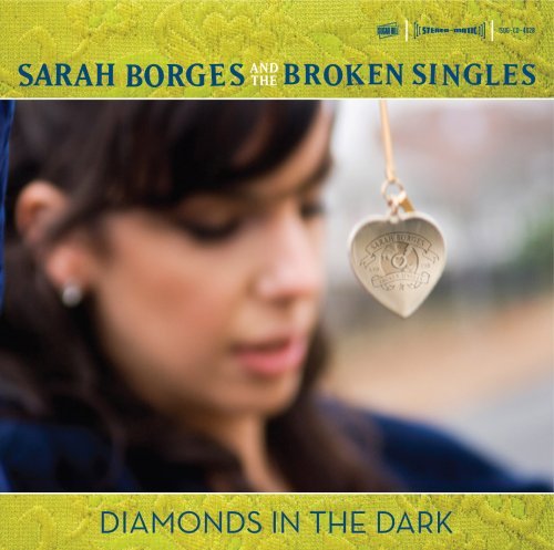 Cover for Borges, Sarah &amp; Broken Singles · Diamonds in the Dark (CD) (2007)