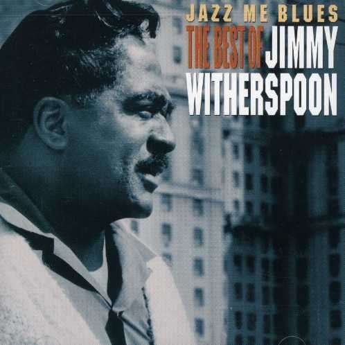 Jazz Me Blues - Jimmy Witherspoon - Music - CONCORD - 0025218310826 - June 30, 1990