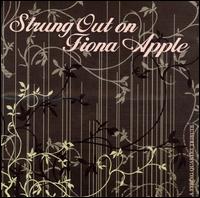 Cover for Fiona Apple · Strung Out on Apple,Fiona: Str (CD) [Tribute edition] (1990)