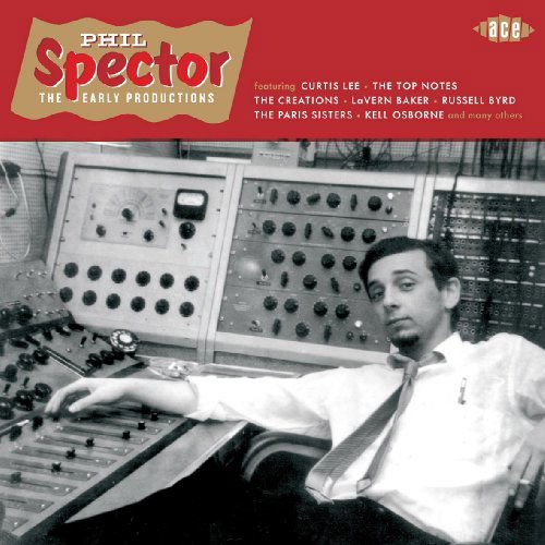 Cover for Phil Spector Early Productions / Various · Phil Spector - The Early Productions (CD) (2010)