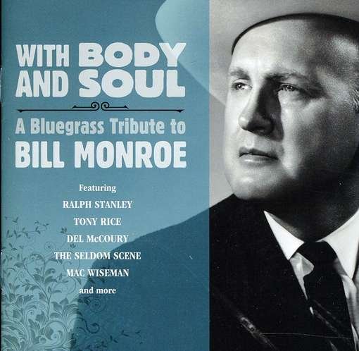 Cover for With Body &amp; Soul: Bluegrass to Bill Monroe / Var (CD) (2011)