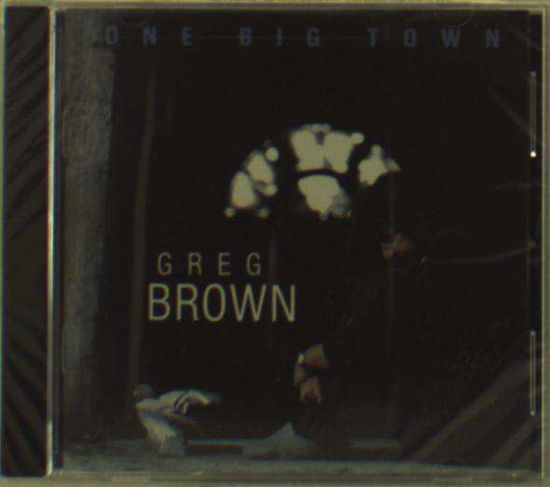 One Big Town - Brown Greg - Música - Red House - 0033651002826 - 28 de setembro de 1989