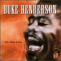 Get Your Kicks - Duke Henderson - Muzyka - DELMARK - 0038153066826 - 31 lipca 1990