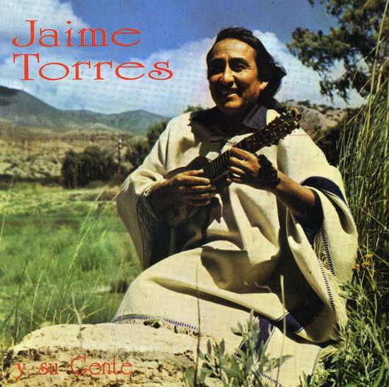 Cover for Jaime Torres · Y Su Gente (CD) (2011)