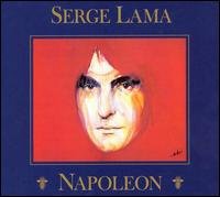 Napoleon - Serge Lama - Música - UNIVERSAL - 0044006345826 - 5 de julho de 2011