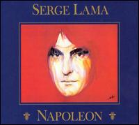 Napoleon - Serge Lama - Música - UNIVERSAL - 0044006345826 - 5 de julio de 2011