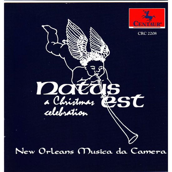 Natus Est: Christmas Celebration of Medieval Music - New Orleans Musica Da Camera - Musiikki - CTR - 0044747220826 - keskiviikko 15. syyskuuta 1999