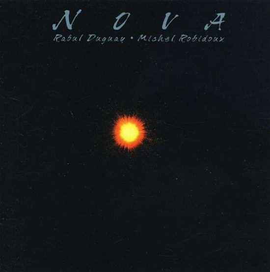 Cover for Raoul Duguay / Michel Robidoux · Nova (CD) (1990)