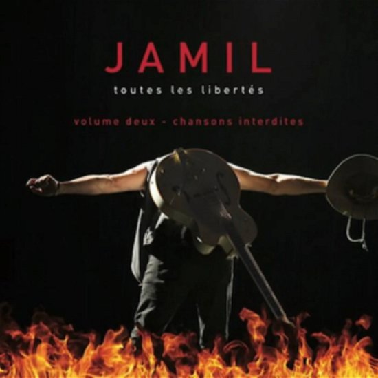 Toutes Les Libertes Vol. 2: Chansons Interdites - Jamil - Music - LES DISQUES LEILA - 0064027201826 - May 25, 2018