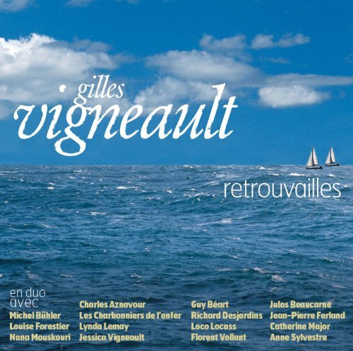 Cover for Gilles Vigneault · Retrouvailles (CD) [Digipak] (1990)