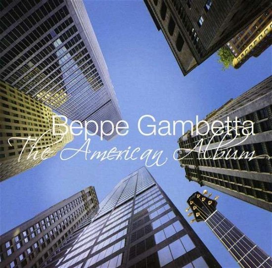 American Album - Beppe Gambetta - Música - GADFLY - 0076605251826 - 10 de outubro de 2013