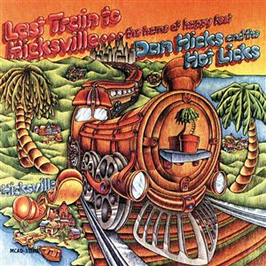 Cover for Dan Hicks · Last Train To Hicksville (CD) (1988)