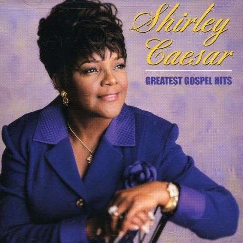 Cover for Shirley Caesar · Shirley Caesar-greatest Gospel Hits (CD) (2003)