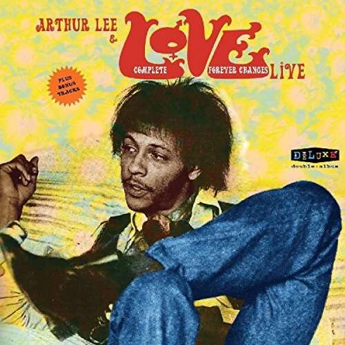 Cover for Arthur Lee &amp; Love · Complete Forever Changes Live (LP) [Remastered edition] (2019)