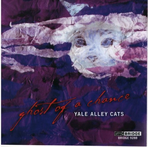 Cover for Yale Alley Cats · Ghost Of A Chance (CD) (2009)